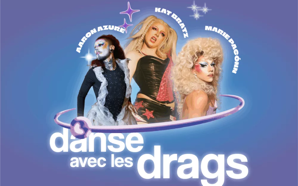 Danse avec les Drags